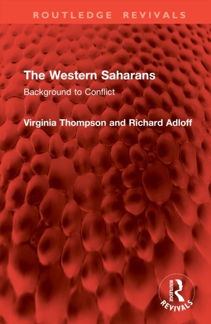 The Western Saharans - Background to Conflict