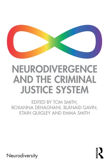 Neurodivergence and the Criminal Justice System