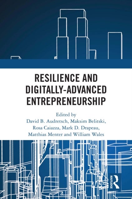 Resilience and Digitally-Advanced Entrepreneurship