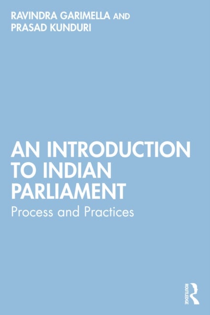 An Introduction to Indian Parliament - Process and Practices