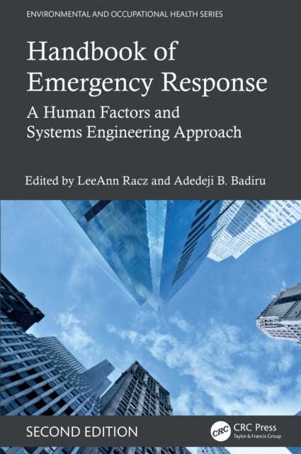 Handbook of Emergency Response - A Human Factors and Systems Engineering Approach, Second Edition
