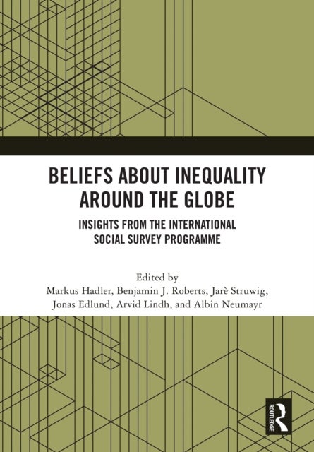 Beliefs About Inequality Around the Globe - Insights from the International Social Survey Programme