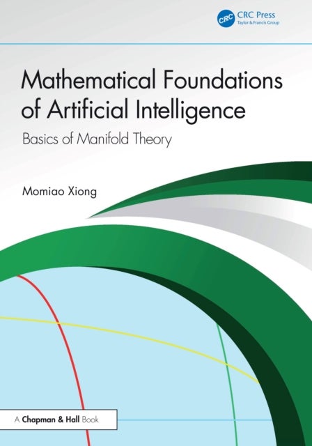 Mathematical Foundations of Artificial Intelligence - Basics of Manifold Theory