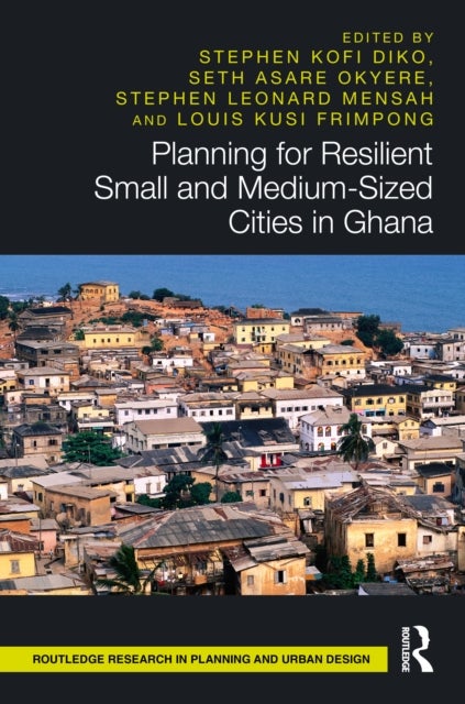 Planning for Resilient Small and Medium-Sized Cities in Ghana