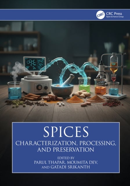 Spices - Characterization, Processing, and Preservation