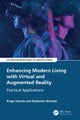 Enhancing Modern Living with Virtual and Augmented Reality