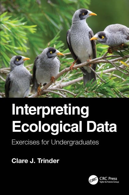 Interpreting Ecological Data - Exercises for Undergraduates