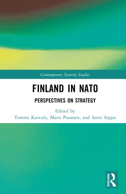 Finland in NATO - Perspectives on Strategy