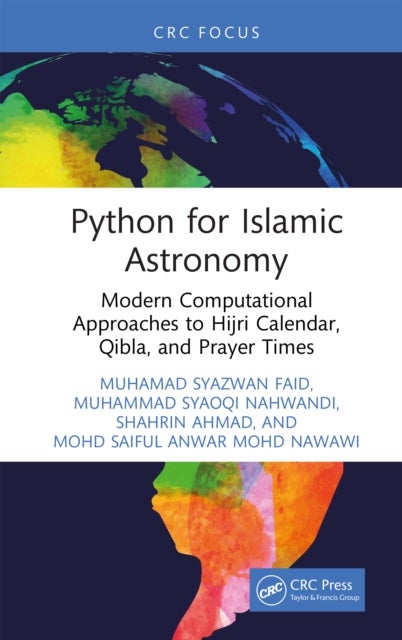 Python for Islamic Astronomy - Modern Computational Approaches to Hijri Calendar, Qibla, and Prayer Times
