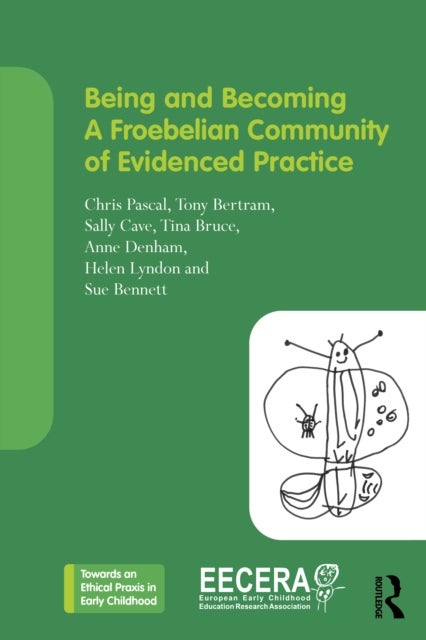 Being and Becoming a Froebelian Community of Evidenced Practice
