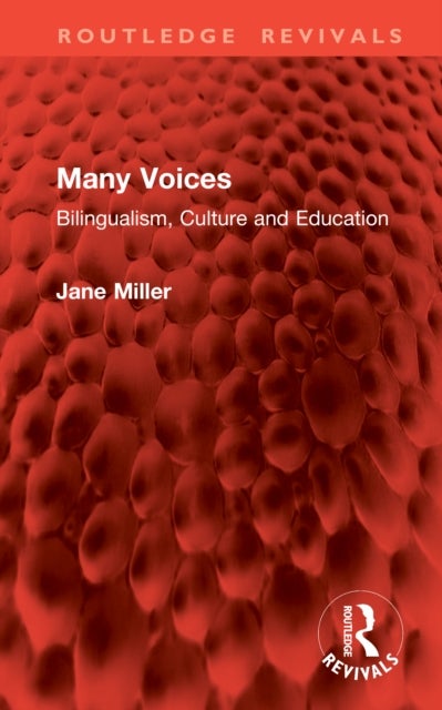 Many Voices - Bilingualism, Culture and Education
