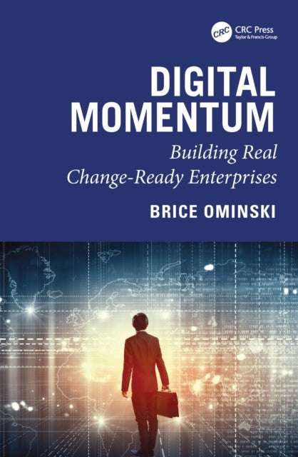 Digital Momentum - Building Real Change-Ready Enterprises