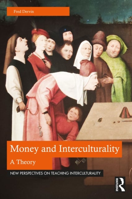 Money and Interculturality - A Theory