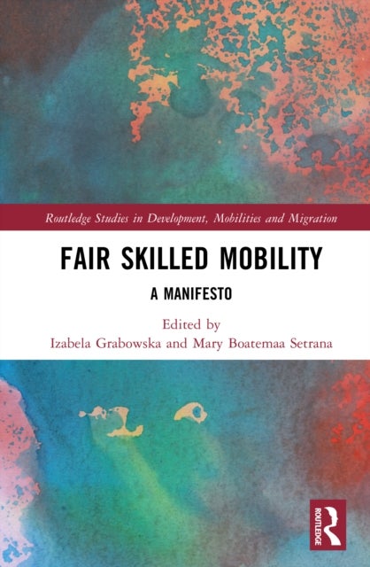 Fair Skilled Mobility - A Manifesto