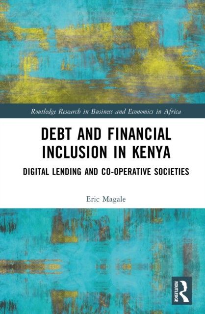 Debt and Financial Inclusion in Kenya - Digital Lending and Co-operative Societies