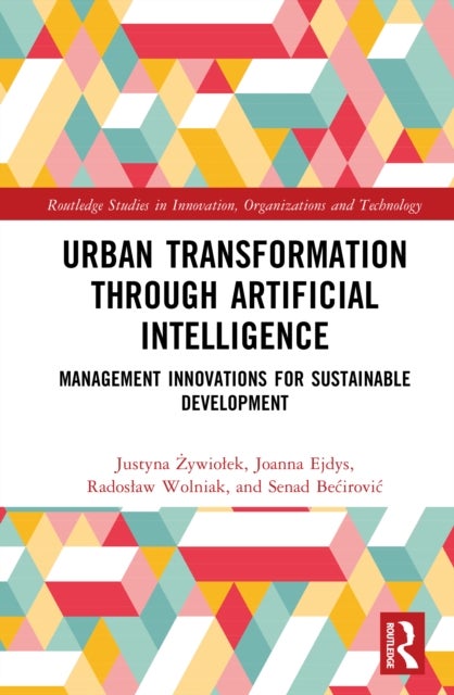 Urban Transformation through Artificial Intelligence - Management Innovations for Sustainable Development
