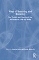 Ways of Breathing and Knowing