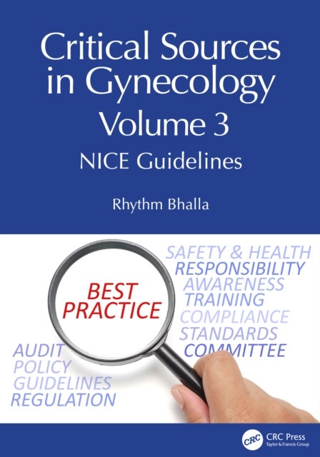 Critical Sources in Gynecology, Volume 3 - NICE Guidelines