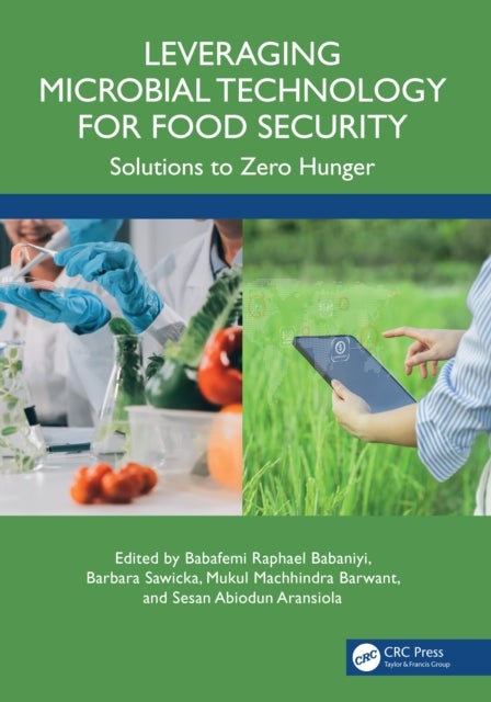 Leveraging Microbial Technology for Food Security - Solutions for Zero Hunger
