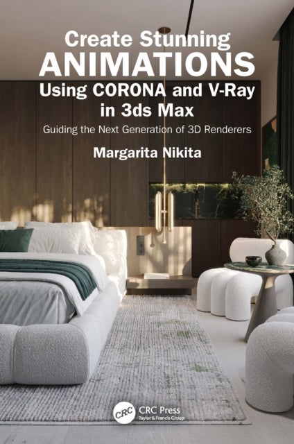 Create Stunning Animations Using Corona and V-Ray in 3ds Max - Guiding the Next Generation of 3D Renderers