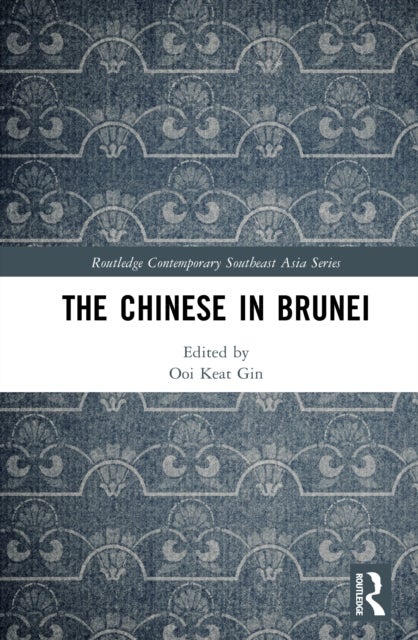 The Chinese in Brunei