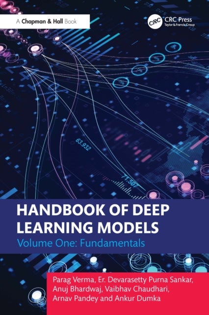 Handbook of Deep Learning Models - Volume One: Fundamentals