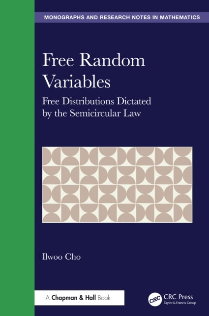 Free Random Variables - Free Distributions Dictated by the Semicircular Law