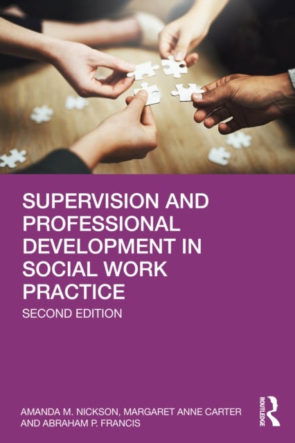 Supervision and Professional Development in Social Work Practice