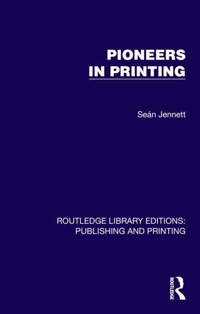 Pioneers in Printing