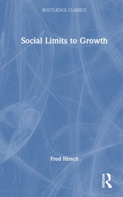 Social Limits to Growth