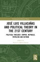 Jose Luis Villacanas and Political Theory in the 21st Century