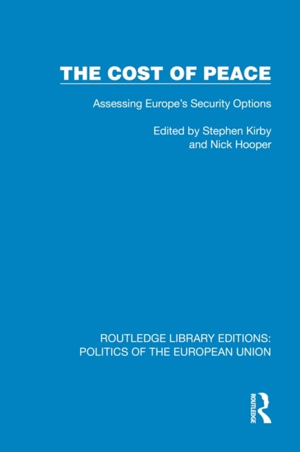 The Cost of Peace - Assessing Europe's Security Options