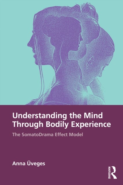 Understanding the Mind Through Bodily Experience - The SomatoDrama Effect Model
