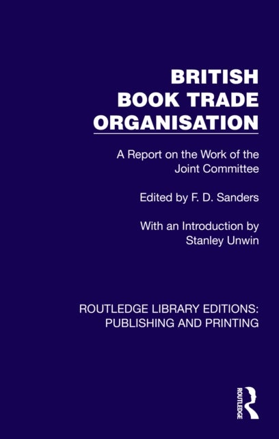 British Book Trade Organisation - A Report on the Work of the Joint Committee