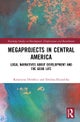 Megaprojects in Central America