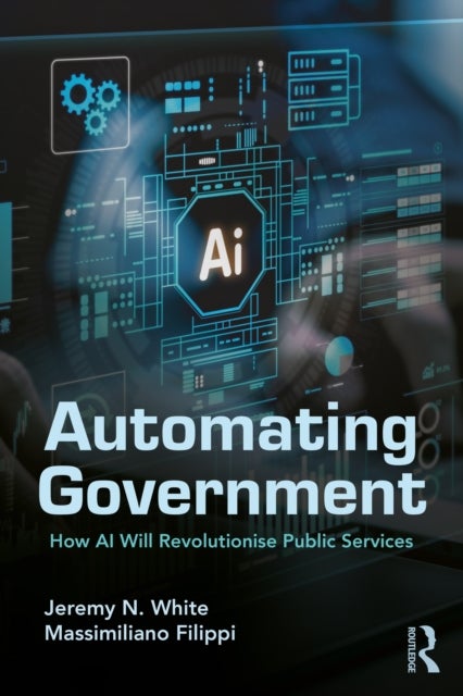 Automating Government - How AI Will Revolutionise Public Services