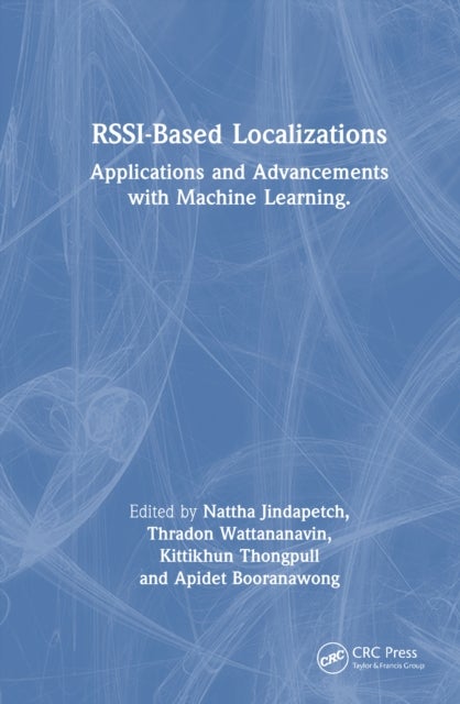 RSSI-Based Localizations - Applications and Advancements with Machine Learning