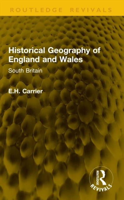 Historical Geography of England and Wales - South Britain