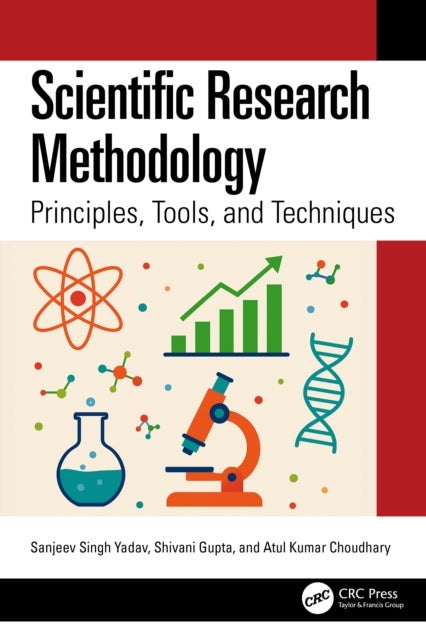 Scientific Research Methodology - Principles, Tools, and Techniques