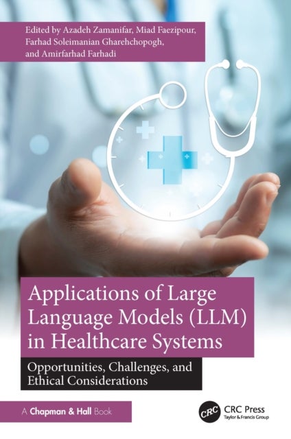 Applications of Large Language Models (LLM) in Healthcare Systems - Opportunities, Challenges, and Ethical Considerations
