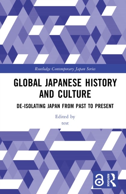 Global Japanese History and Culture - De-Isolating Japan from Past to Present