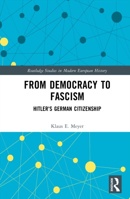 From Democracy to Fascism - Hitler's German Citizenship