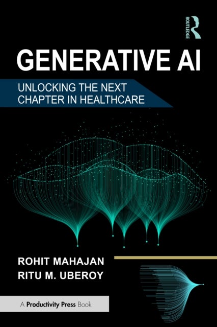 Generative AI - Unlocking the Next Chapter in Healthcare