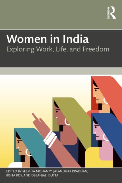 Women in India - Exploring Work, Life, and Freedom