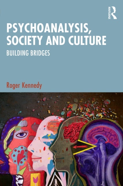 Psychoanalysis, Society and Culture - Building Bridges