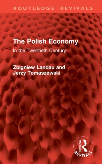 The Polish Economy - In the Twentieth Century