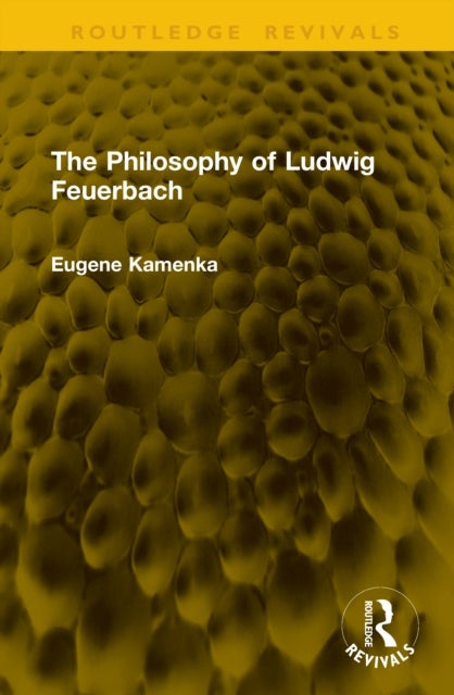 The Philosophy of Ludwig Feuerbach