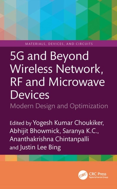 5G and Beyond Wireless Network, RF and Microwave Devices - Modern Design and Optimization