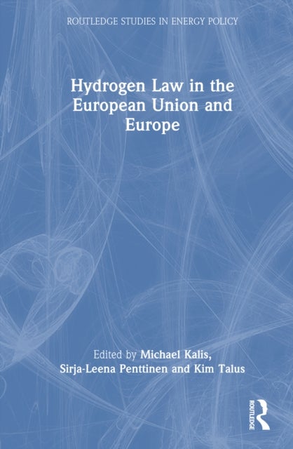 Hydrogen Law in the European Union and Europe