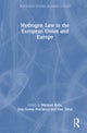 Hydrogen Law in the European Union and Europe